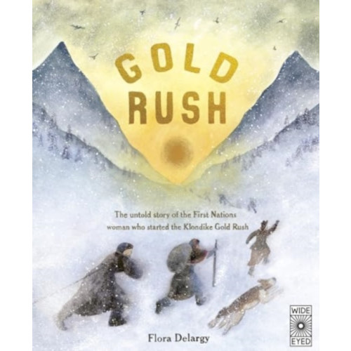 Quarto Publishing Plc Gold Rush (inbunden, eng)