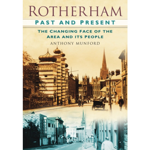 The History Press Ltd Rotherham Past and Present (häftad, eng)