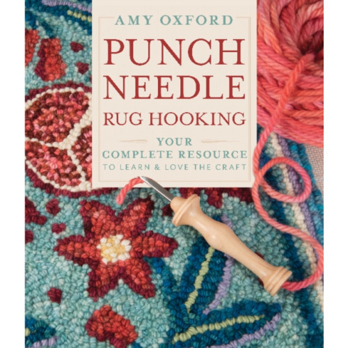 Schiffer Publishing Ltd Punch Needle Rug Hooking (inbunden, eng)