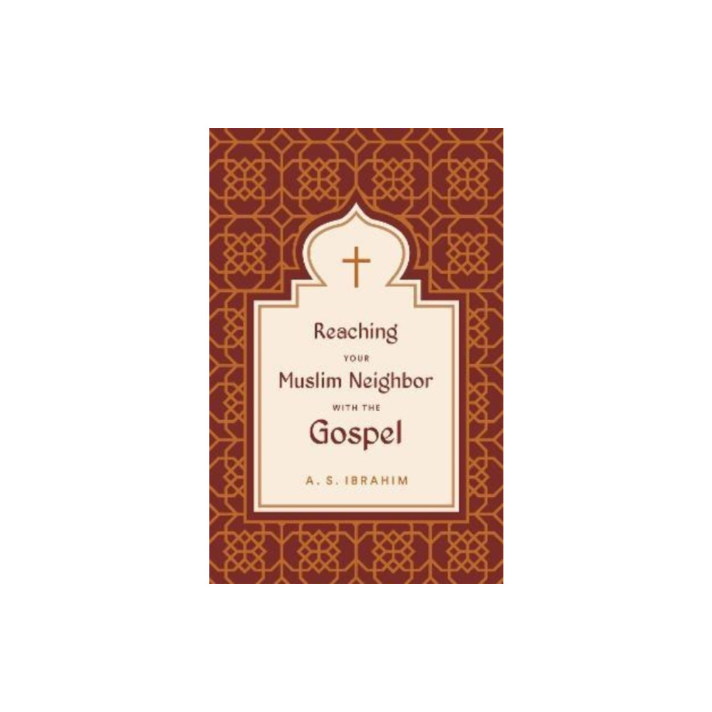 Produktbild för Reaching Your Muslim Neighbor with the Gospel (häftad, eng)