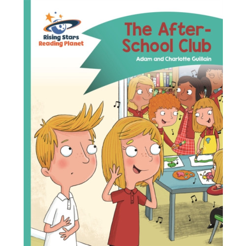 Rising Stars UK Ltd Reading Planet - The After-School Club - Turquoise: Comet Street Kids (häftad, eng)