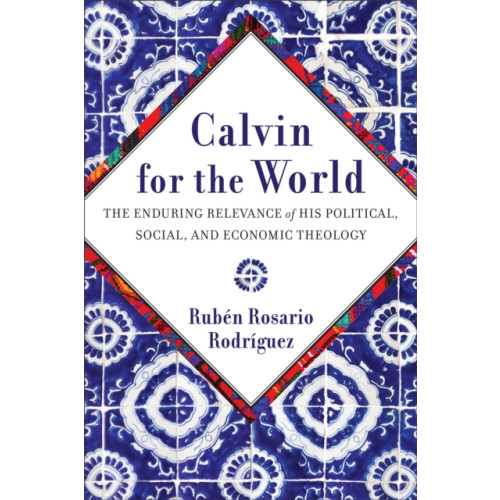 Baker publishing group Calvin for the World (häftad, eng)