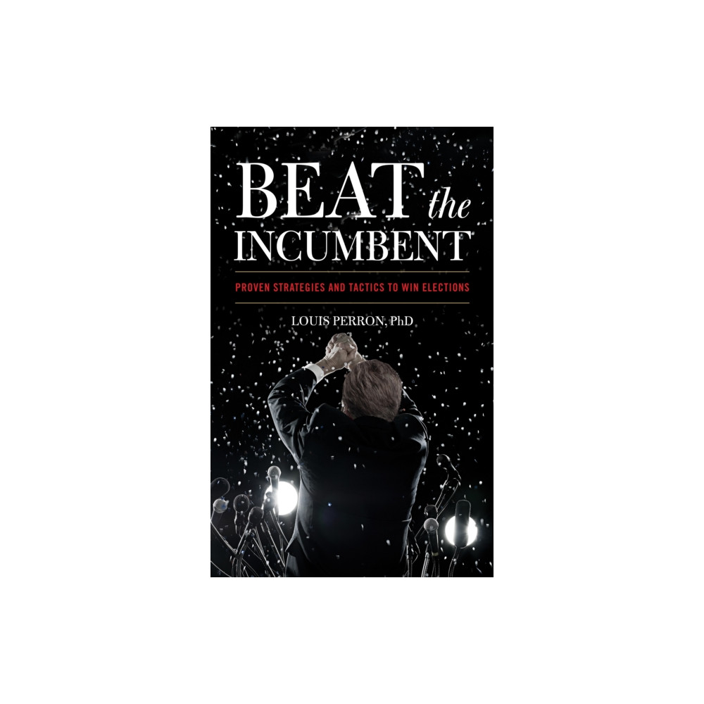 Produktbild för Beat the Incumbent (inbunden, eng)