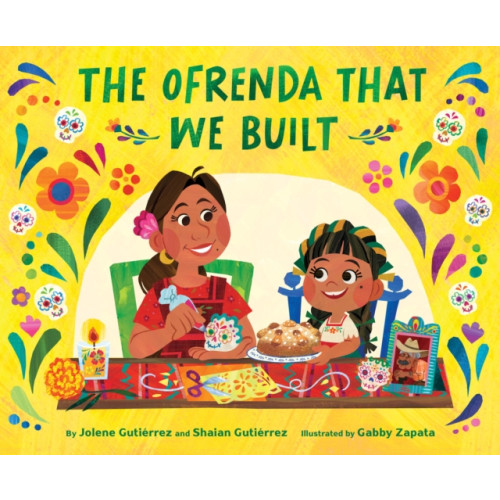 Chronicle Books The Ofrenda That We Built (inbunden, eng)