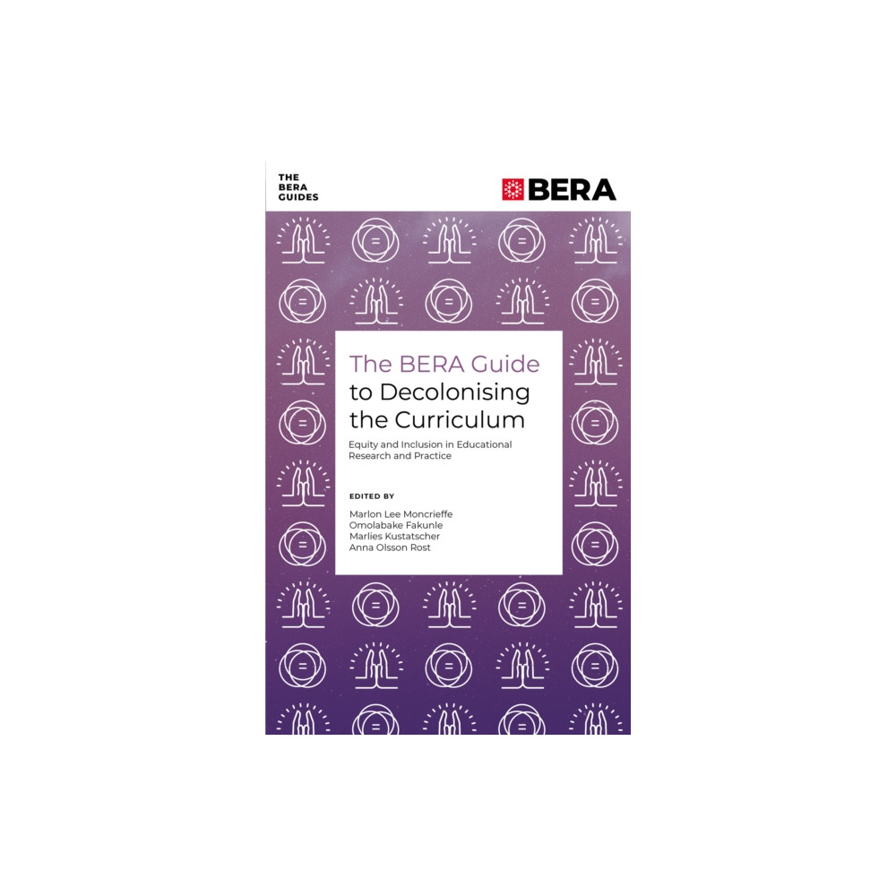 Produktbild för The BERA Guide to Decolonising the Curriculum (häftad, eng)