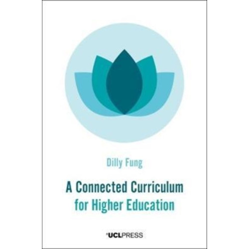 UCL Press A Connected Curriculum for Higher Education (häftad, eng)