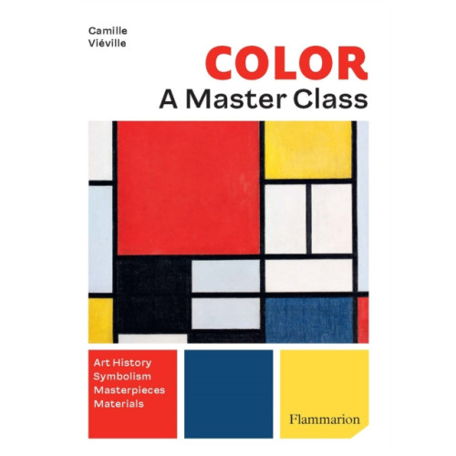 Editions Flammarion Colour: A Master Class (häftad, eng)