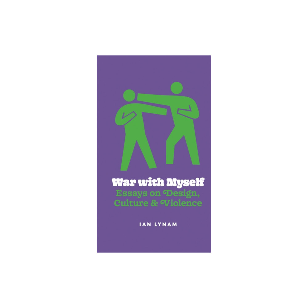 Produktbild för War with Myself Essays on Design, Culture & Violence (häftad, eng)