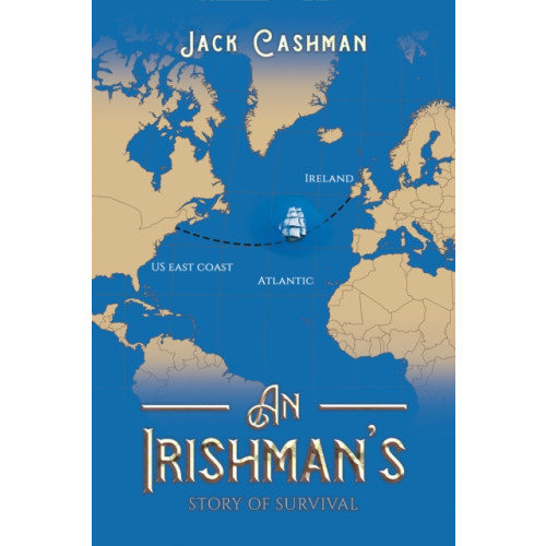 Austin Macauley Publishers LLC An Irishman's Story of Survival (häftad, eng)