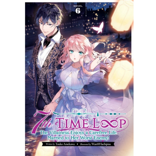 Melia Publishing Services Ltd 7th Time Loop Vol 6 (häftad, eng)