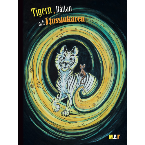 Maria Fanden Tiger, Råttan och Ljusslukaren (häftad)