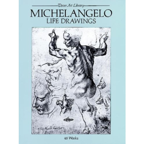 Dover publications inc. Michelangelo Life Drawings (häftad, eng)