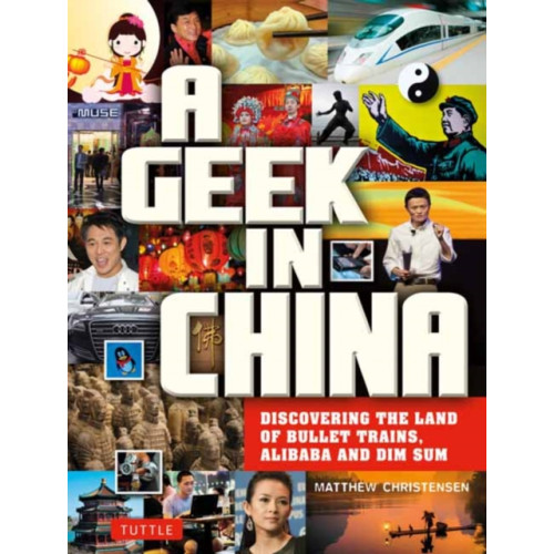 Tuttle Publishing A Geek in China (häftad, eng)