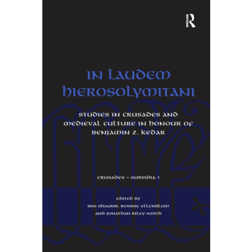 Taylor & francis ltd In Laudem Hierosolymitani (häftad, eng)