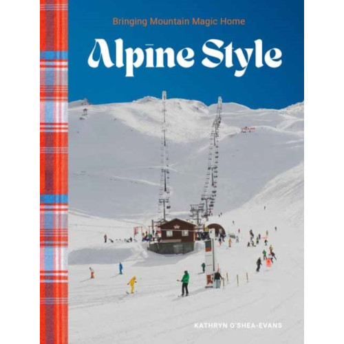 Gibbs M. Smith Inc Alpine Style (inbunden, eng)