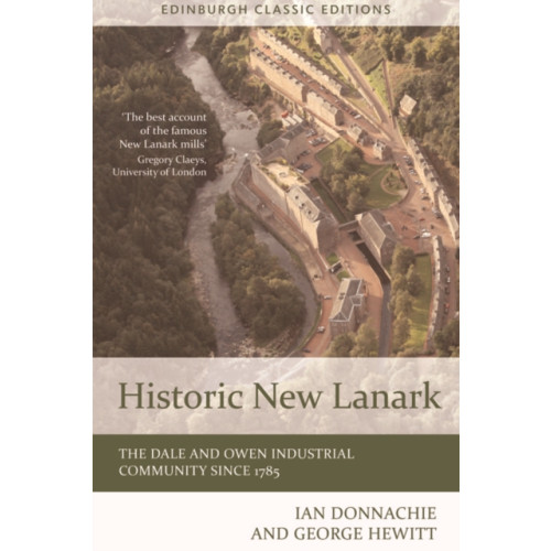 Edinburgh university press Historic New Lanark (häftad, eng)