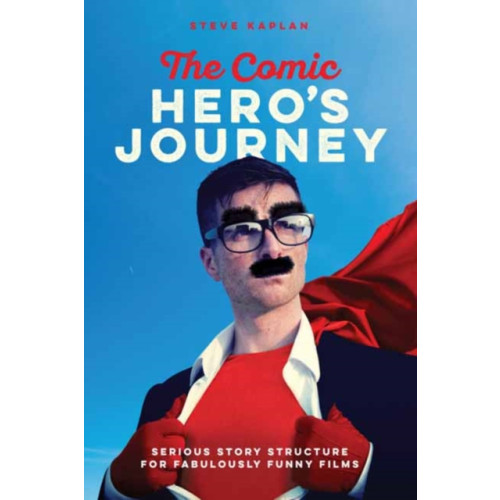 Michael Wiese Productions The Comic Heroes Journey (häftad, eng)