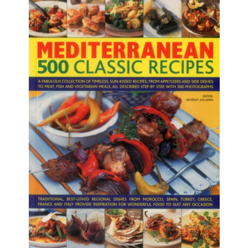 Anness publishing Mediterranean: 500 Classic Recipes (häftad, eng)