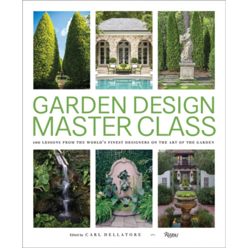 Rizzoli International Publications Garden Design Master Class (inbunden, eng)