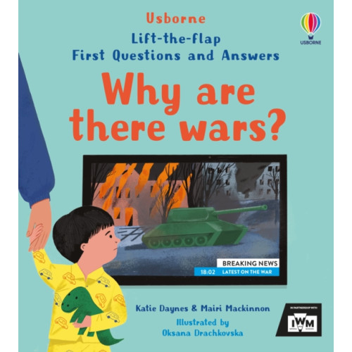 Usborne Publishing Ltd First Questions and Answers: Why are there wars? (bok, board book, eng)