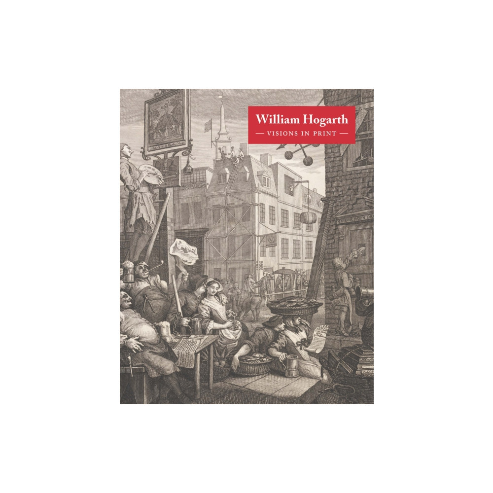 Produktbild för William Hogarth: Visions in Print (inbunden, eng)