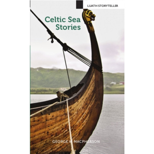 Luath Press Ltd Celtic Sea Stories (häftad, eng)