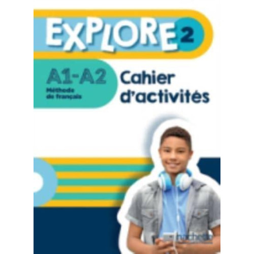 Hachette Explore 2 - Cahier d'activites (A1-A2) (häftad, fre)