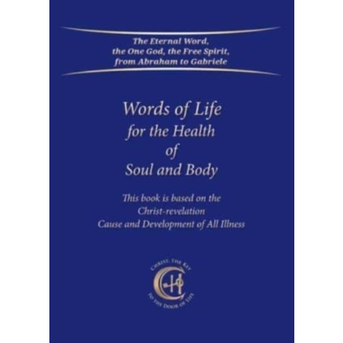 Gabriele-Verlag Das Wort GmbH Words of Life for the Health of Soul and Body (häftad, eng)