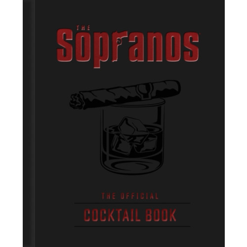 Insight Editions The Sopranos: The Official Cocktail Book (inbunden, eng)