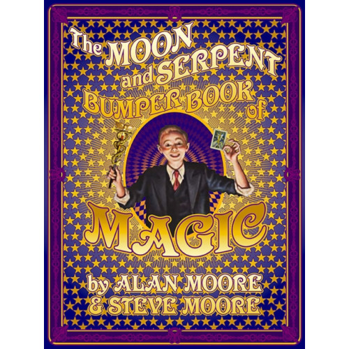 Knockabout Comics The Moon and Serpent Bumper Book of Magic (inbunden, eng)