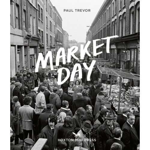 Hoxton Mini Press Market Day (inbunden, eng)