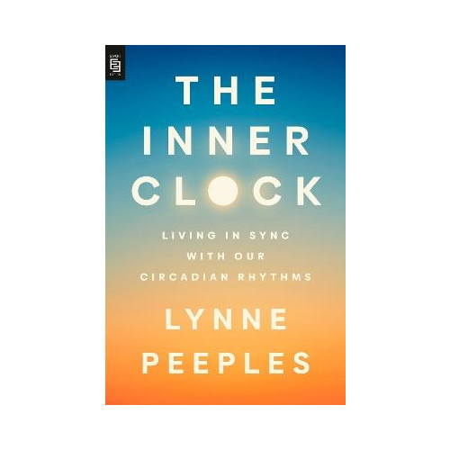 Lynne Peeples The Inner Clock (häftad, eng)