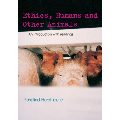 Taylor & francis ltd Ethics, Humans and Other Animals (häftad, eng)