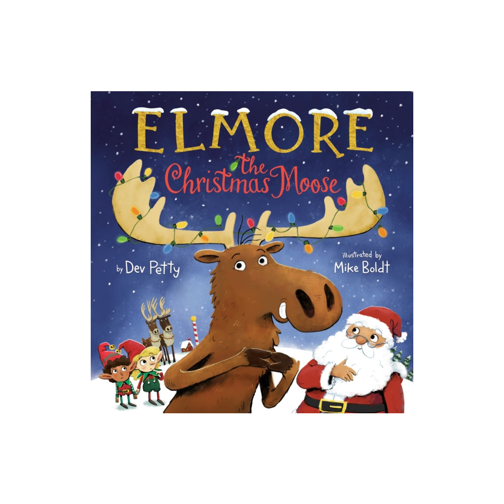 Produktbild för Elmore the Christmas Moose (inbunden, eng)
