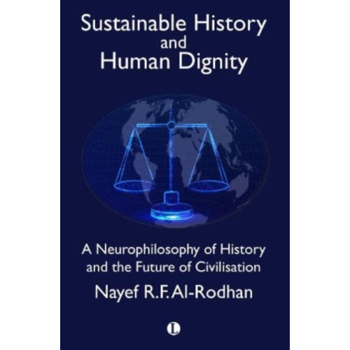 James Clarke & Co Ltd Sustainable History and the Dignity of Man (häftad, eng)