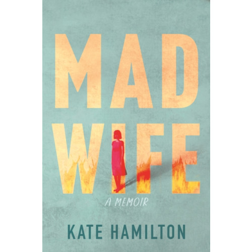 Beacon Press Mad Wife (inbunden, eng)