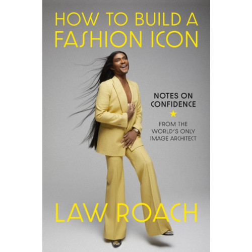 Abrams How to Build a Fashion Icon (inbunden, eng)