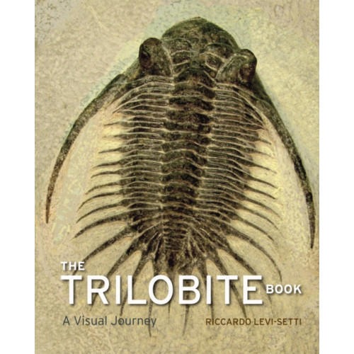 The university of chicago press The Trilobite Book (inbunden, eng)