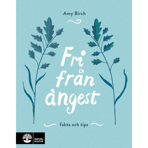 Amy Birch Fri från ångest : fakta och tips (bok, danskt band)