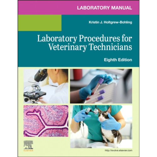 Elsevier Health Sciences Laboratory Manual for Laboratory Procedures for Veterinary  Technicians (häftad, eng)