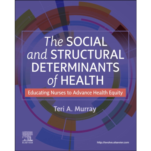 Elsevier Health Sciences The Social and Structural Determinants of Health (häftad, eng)