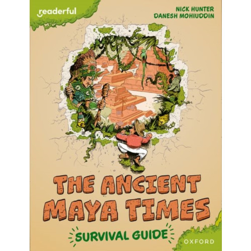 Oxford University Press Readerful Books for Sharing: Year 5/Primary 6: The Ancient Maya Times - Survival Guide (häftad, eng)