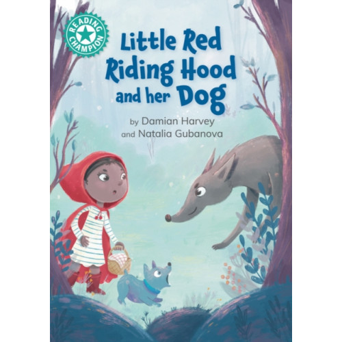 Hachette Children's Group Reading Champion: Little Red Riding Hood and her Dog (häftad, eng)