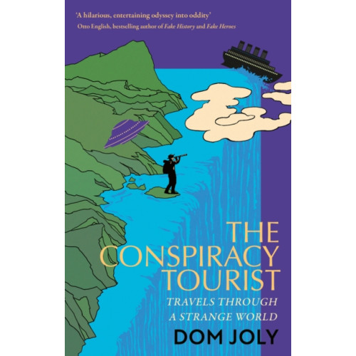 Little, Brown Book Group The Conspiracy Tourist (häftad, eng)