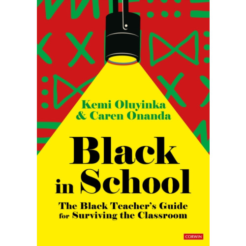 Sage Publications Ltd Black in School: The Black Teacher's Guide for Surviving the Classroom (häftad, eng)