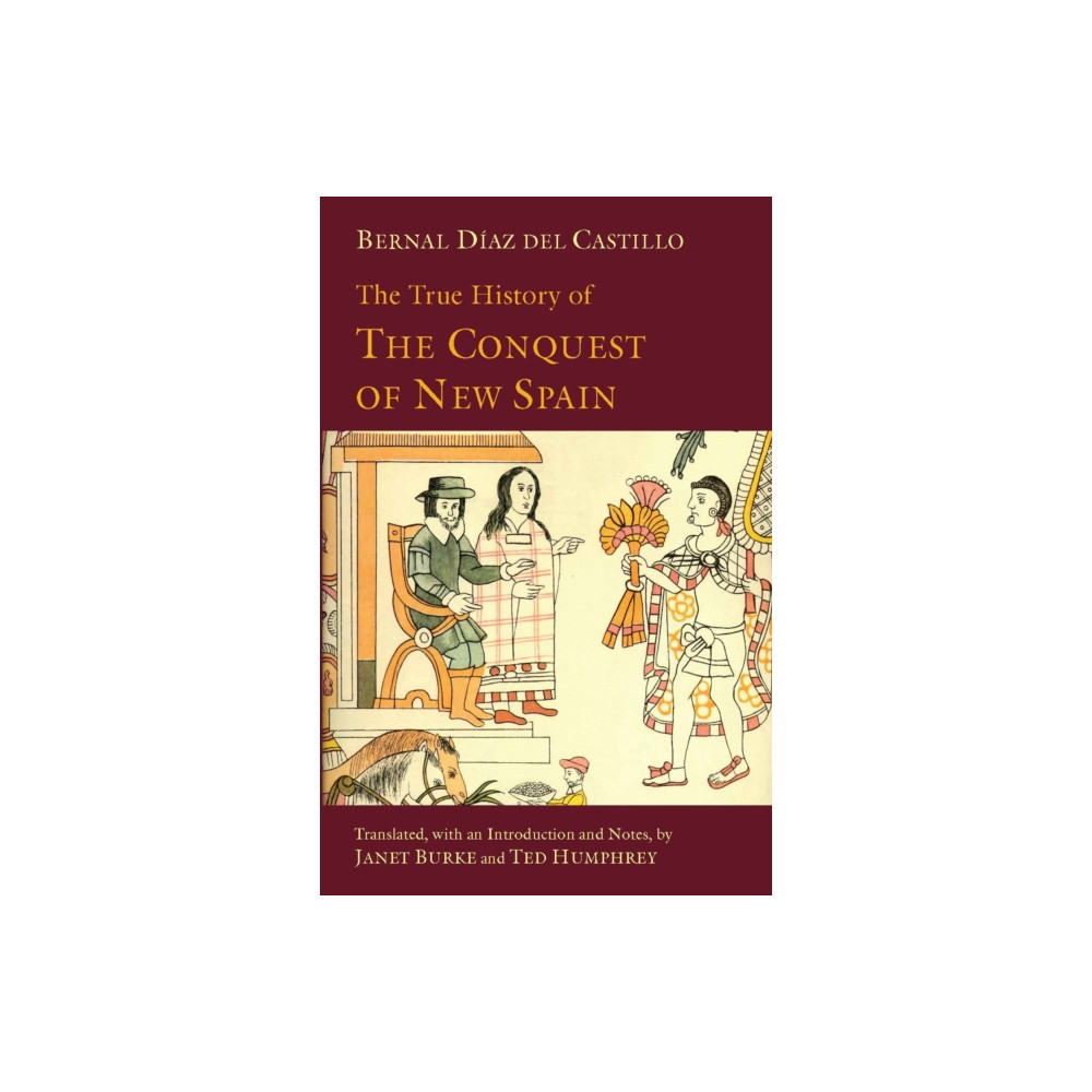 Produktbild för The True History of The Conquest of New Spain (häftad, eng)