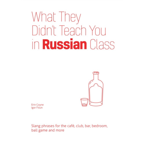 Ulysses Press What They Didn't Teach You In Russian Class (häftad, eng)