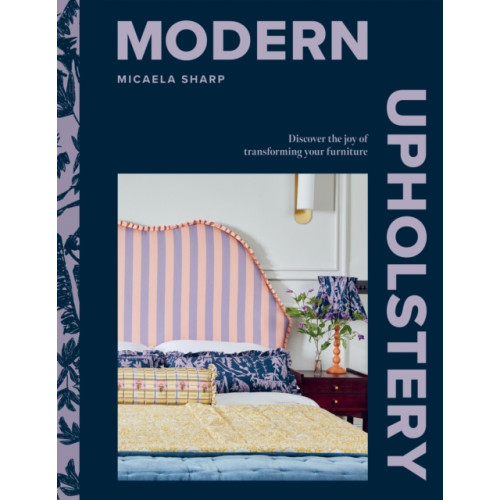 Hardie Grant Books (UK) Modern Upholstery (inbunden, eng)