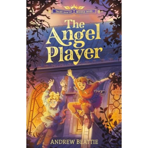 Sweet Cherry Publishing Tales from the Middle Ages: The Angel Player (häftad, eng)
