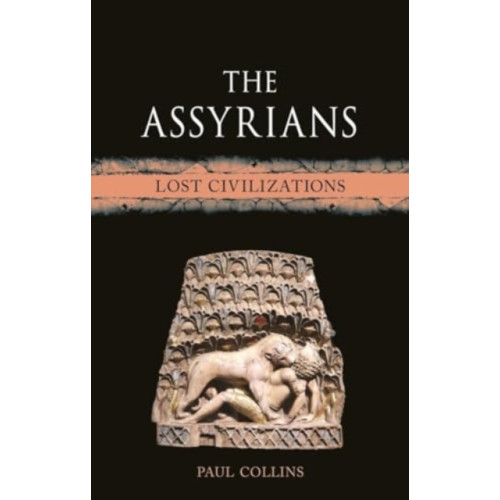 Reaktion Books The Assyrians (inbunden, eng)